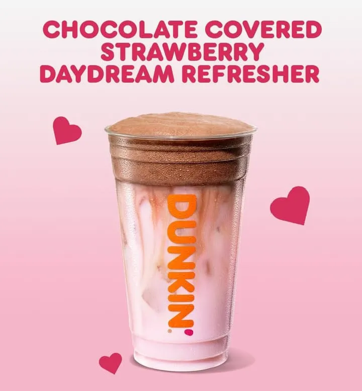 Dunkin’ Valentine’s Menu 2026: All 7 Drinks & Donuts Available Today 4 Chocolate Covered Strawberry Daydream Refresher